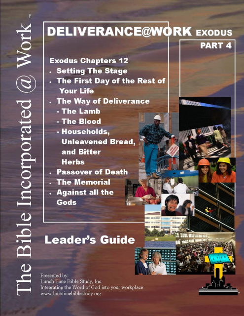 DELIVERANCE@WORK - Exodus Part 4 - Leader's Guide