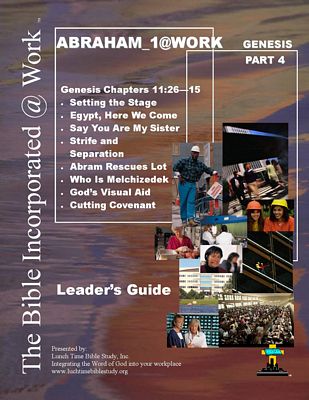 ABRAHAM 1@WORK - Genesis Part 4 - Leader's Guide