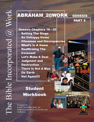 ABRAHAM 2@WORK - Genesis Part 5 - Student Workbook